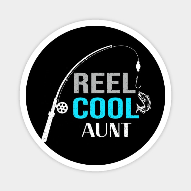 Reel Aunt Fishing Mothers Day Christmas Birthday Magnet by kasperek